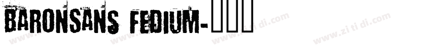 BaronSans fedium字体转换
